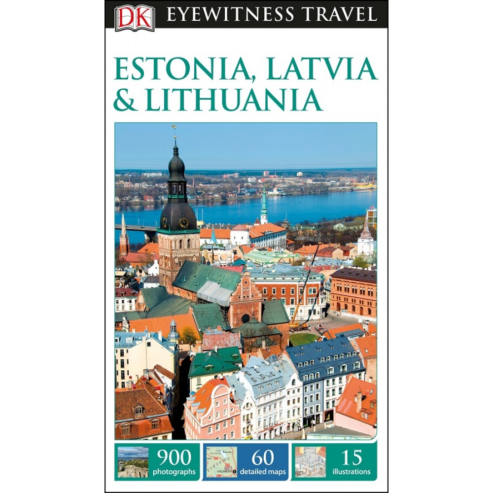 Estonia Latvia Lithuania Eyewitness Travel Guide